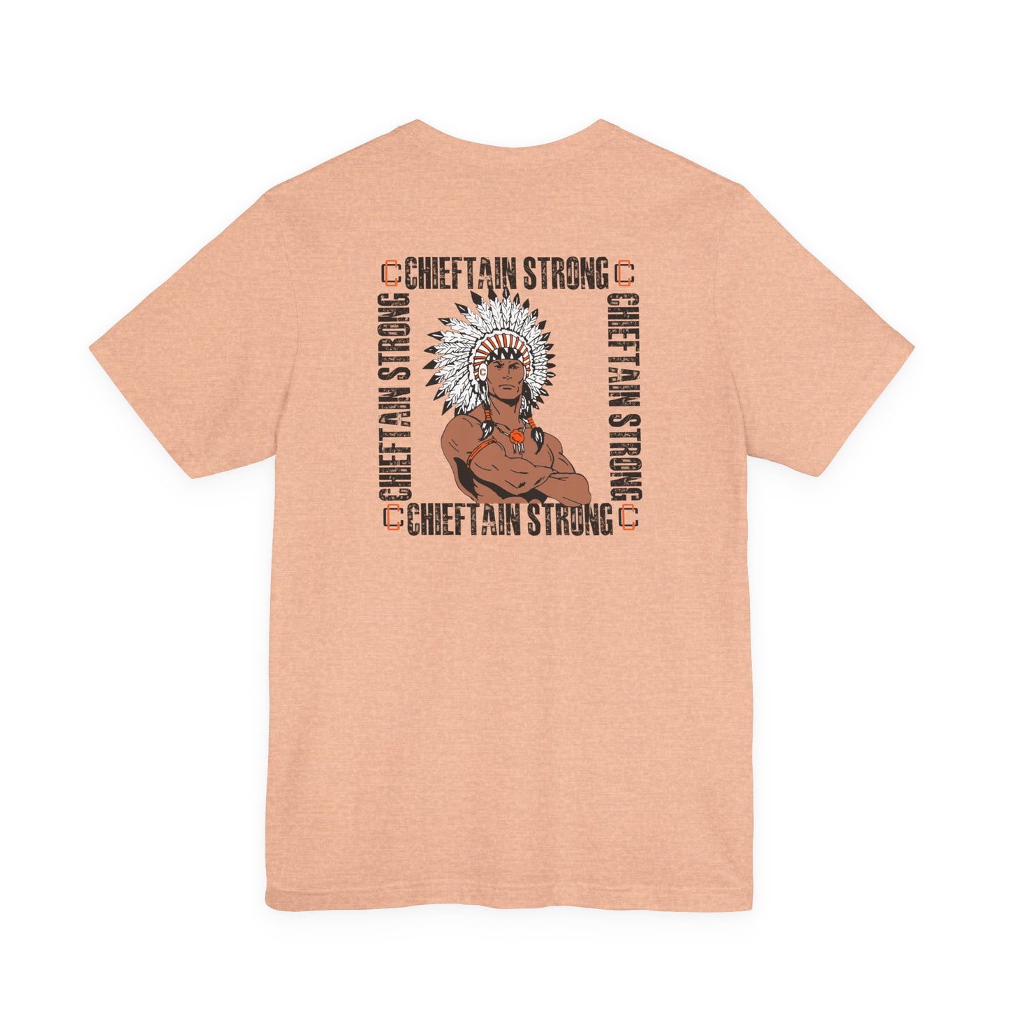 Chieftain Strong Unisex Jersey Short Sleeve Tee