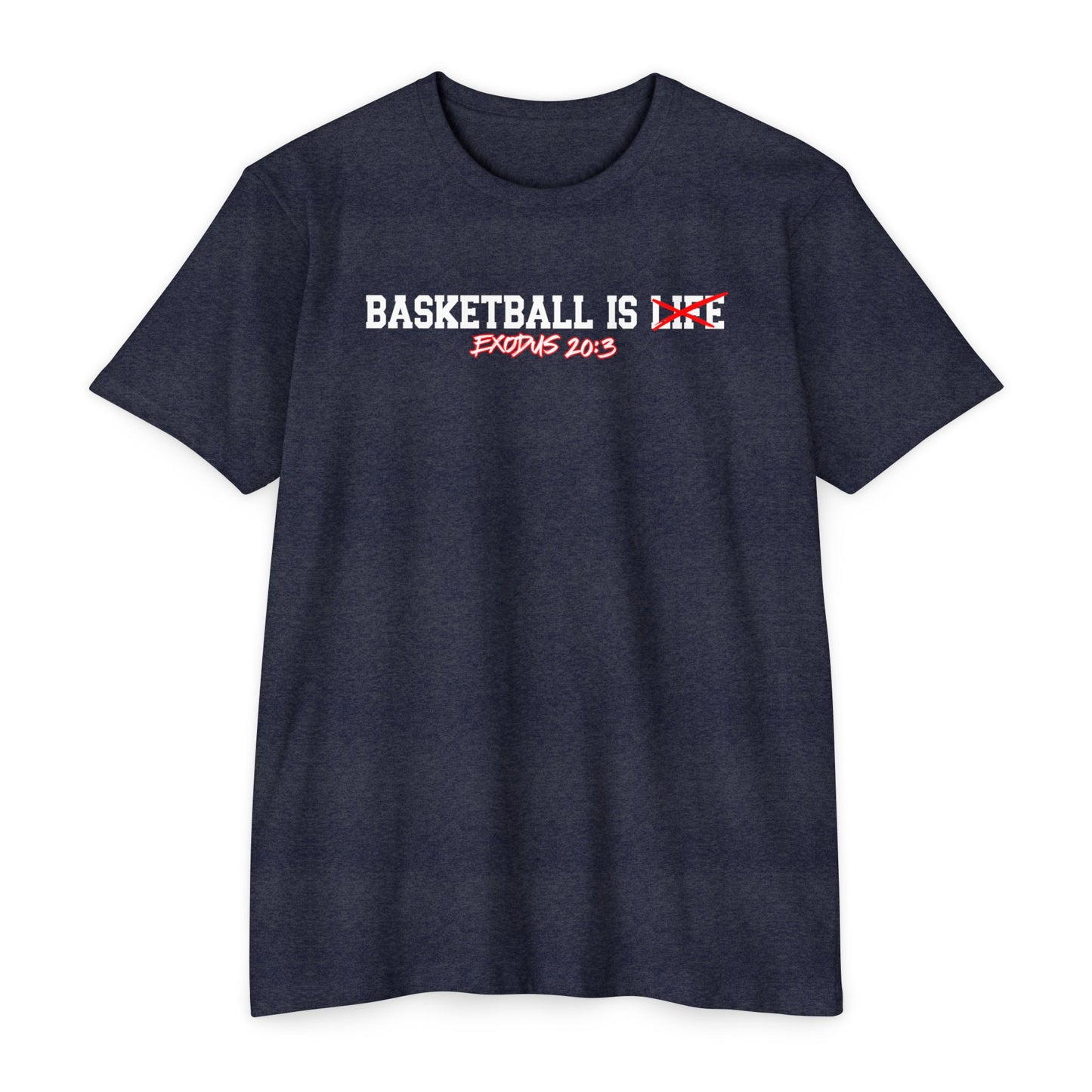 Basketball Is Life...Exodus 20:3