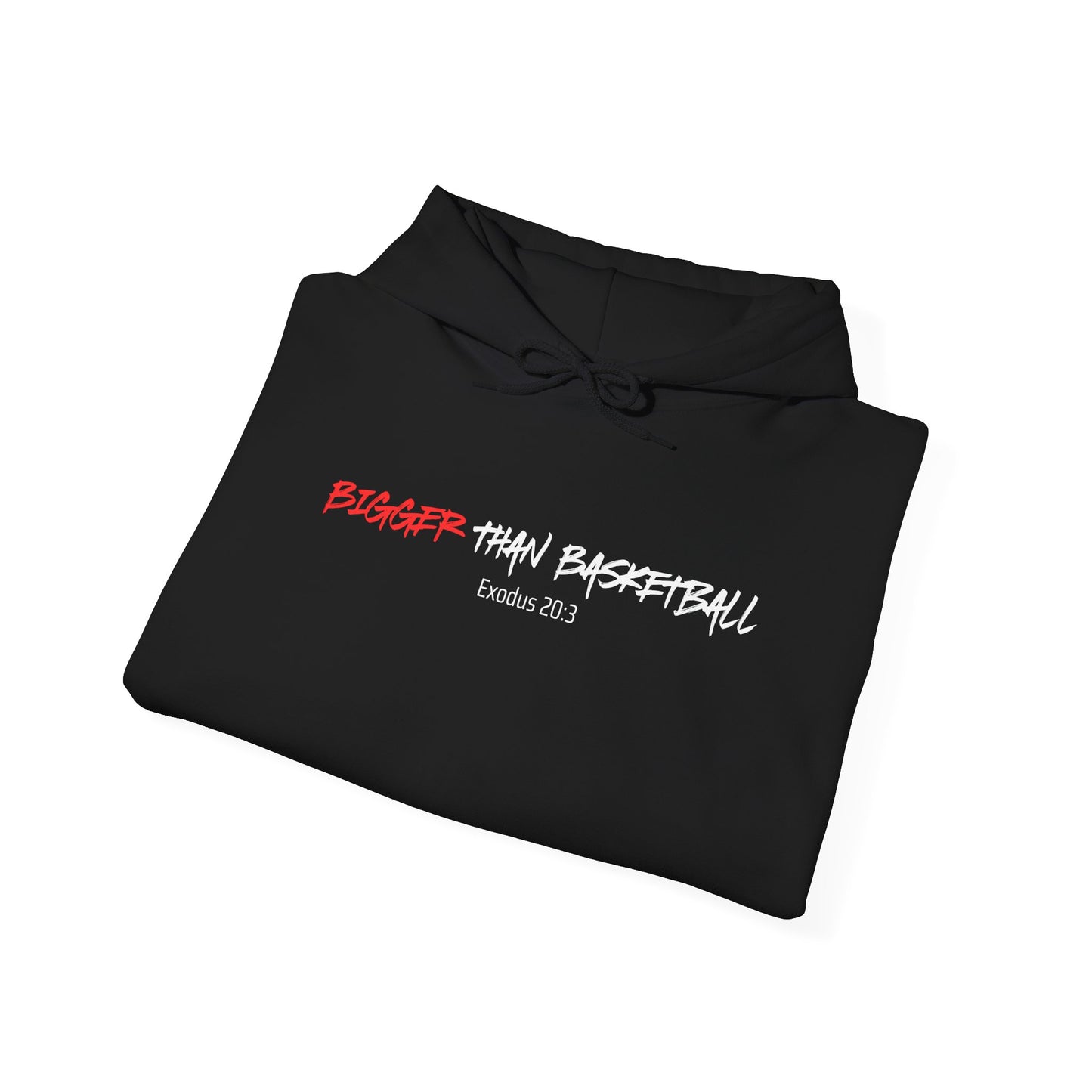 Bigger than Basketball Hoodie