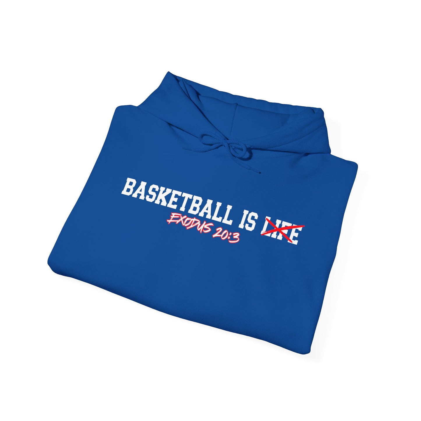 Basketball Is Life...Exodus 20:3 hoodie