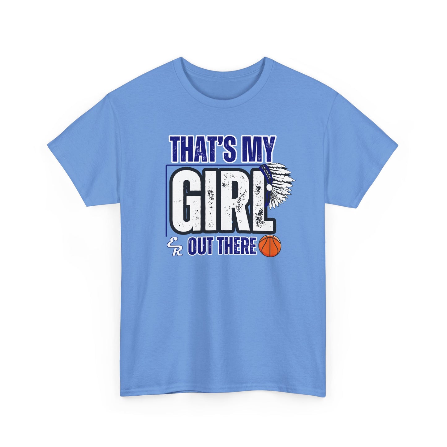 That's My Girl ER Unisex Heavy Cotton Tee