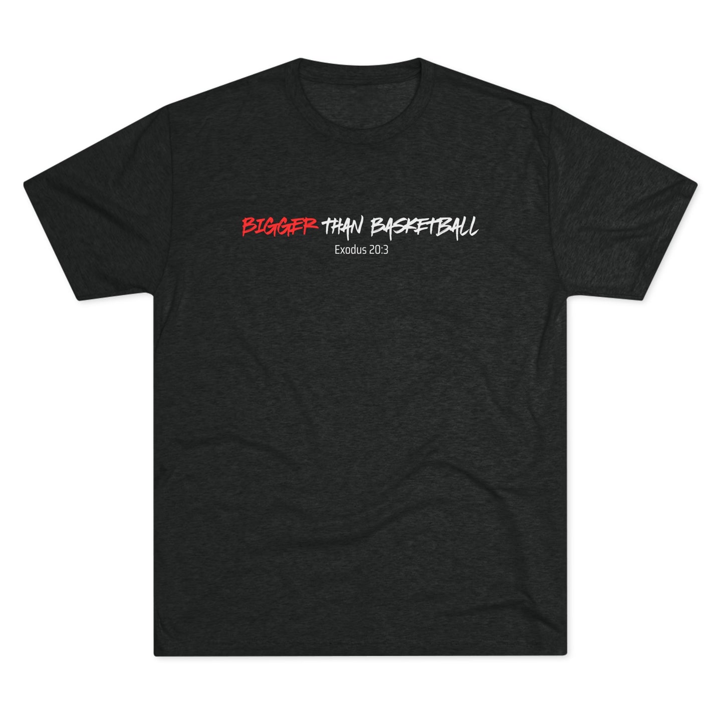 Bigger Than Basketball Faith-Based Apparel