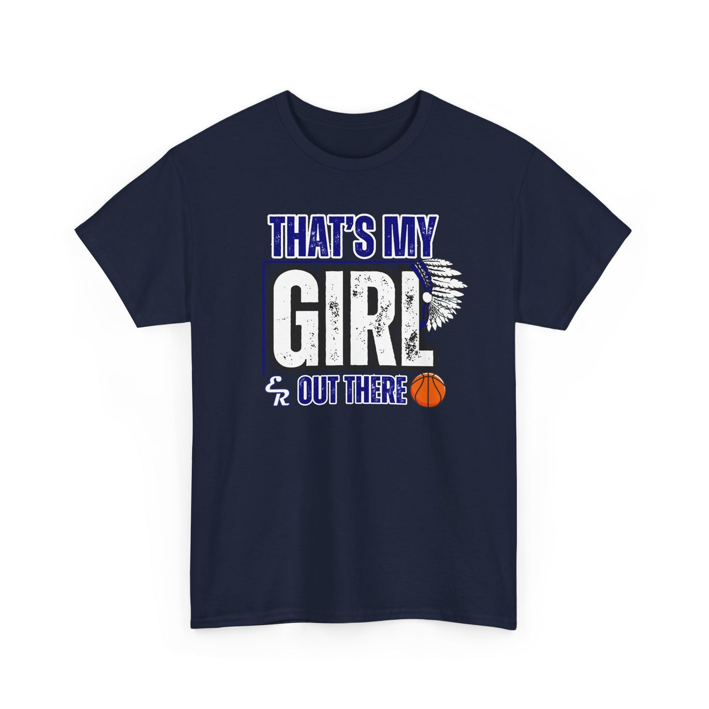 That's My Girl ER Unisex Heavy Cotton Tee