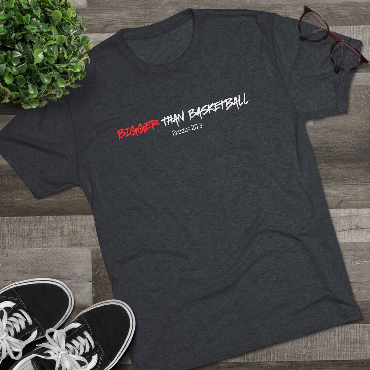 Bigger Than Basketball Faith-Based Apparel