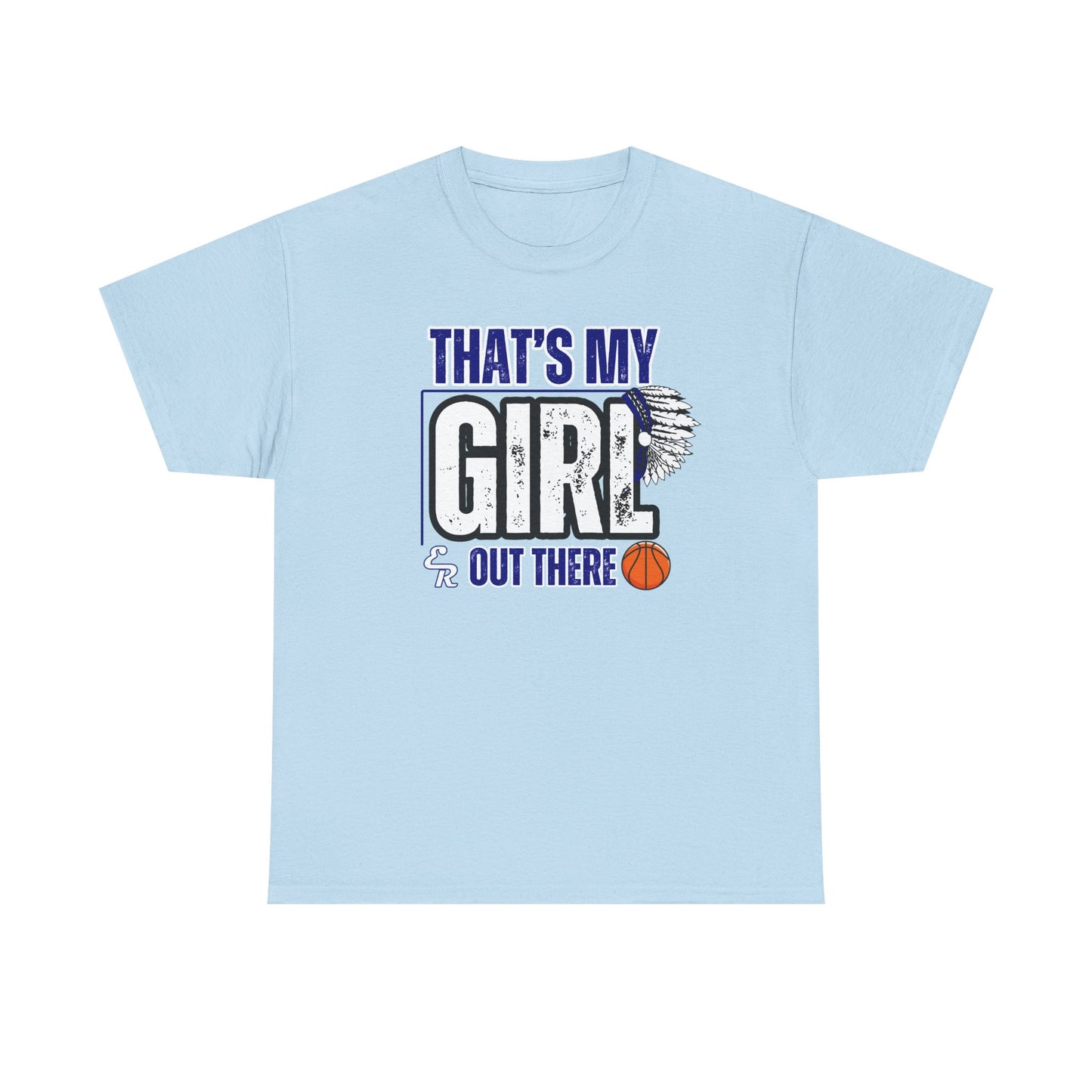 That's My Girl ER Unisex Heavy Cotton Tee