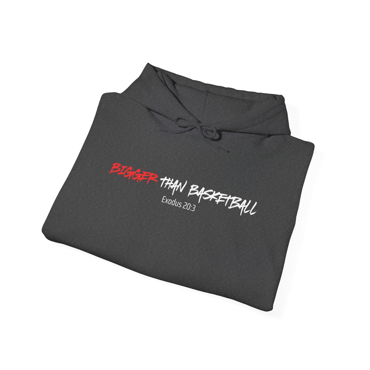 Bigger than Basketball Hoodie