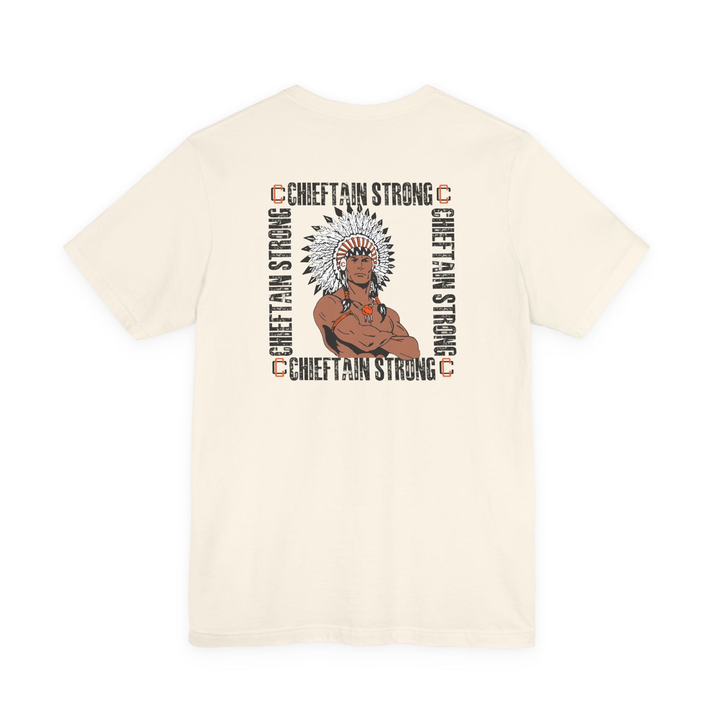 Chieftain Strong Unisex Jersey Short Sleeve Tee