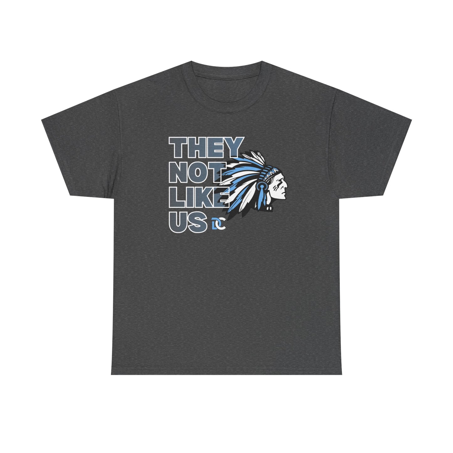 THEY NOT LIKE US DCUnisex Heavy Cotton Tee
