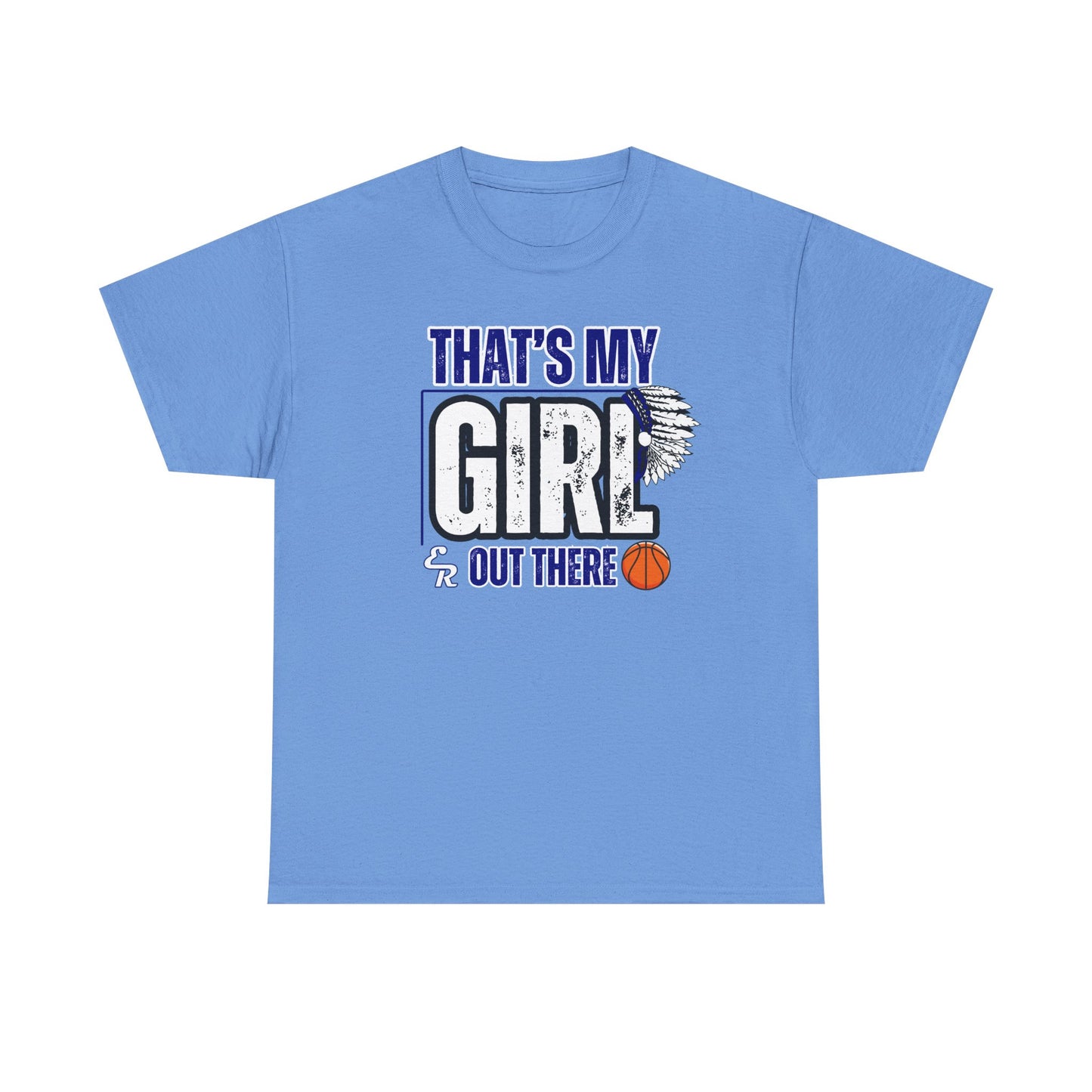 That's My Girl ER Unisex Heavy Cotton Tee