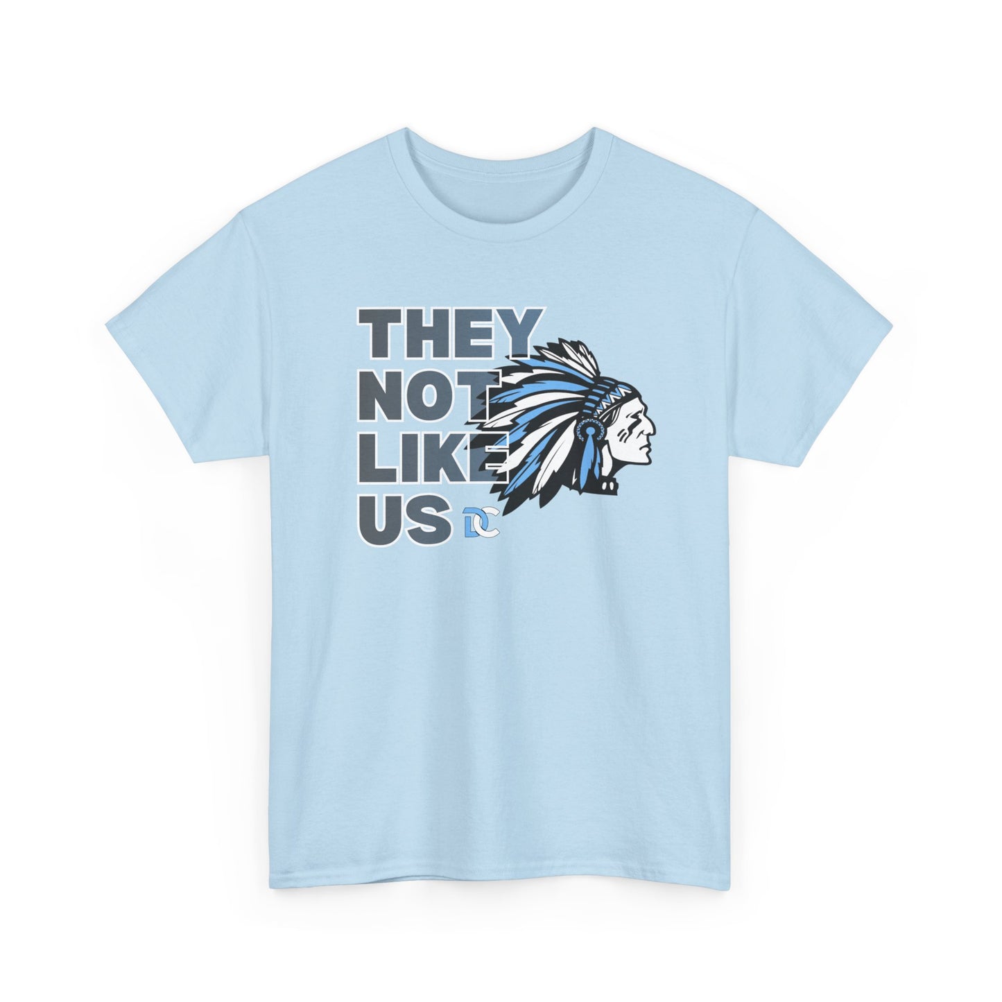 THEY NOT LIKE US DCUnisex Heavy Cotton Tee