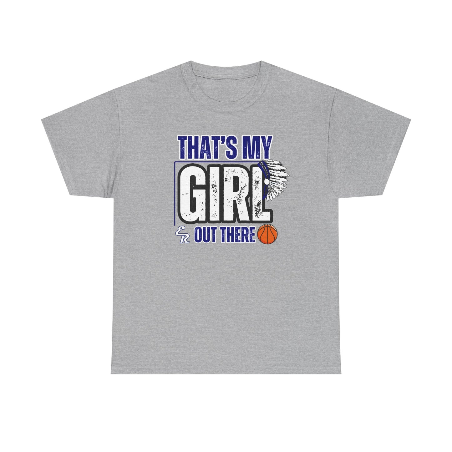 That's My Girl ER Unisex Heavy Cotton Tee