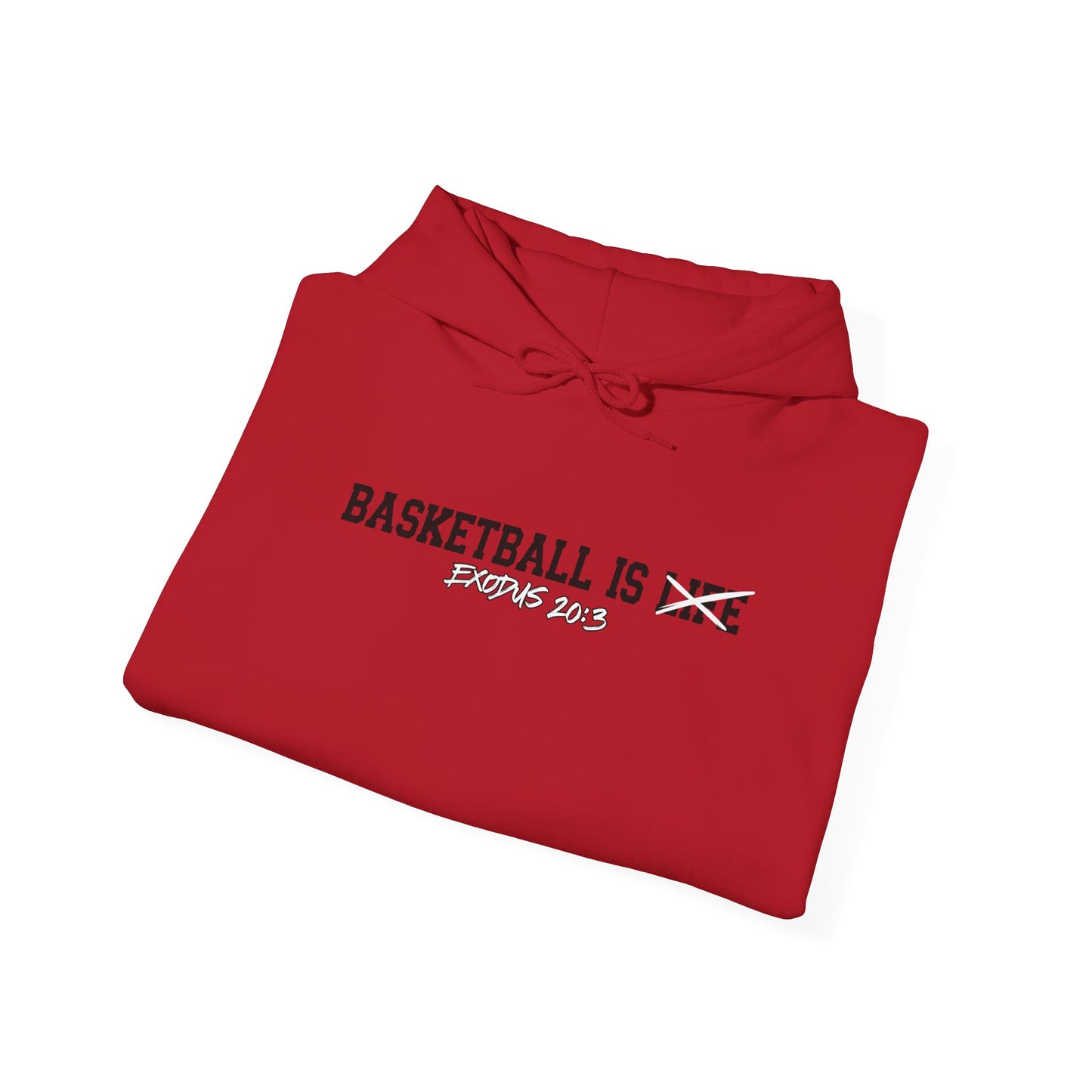 Basketball Is Life...Exodus 20:3 hoodie
