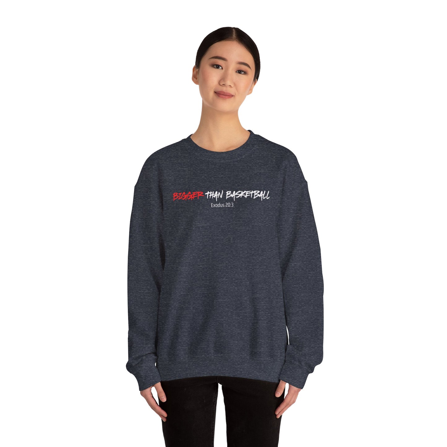 Bigger Than Basketball Sweatshirt