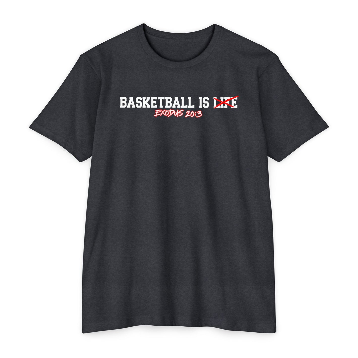 Basketball Is Life...Exodus 20:3