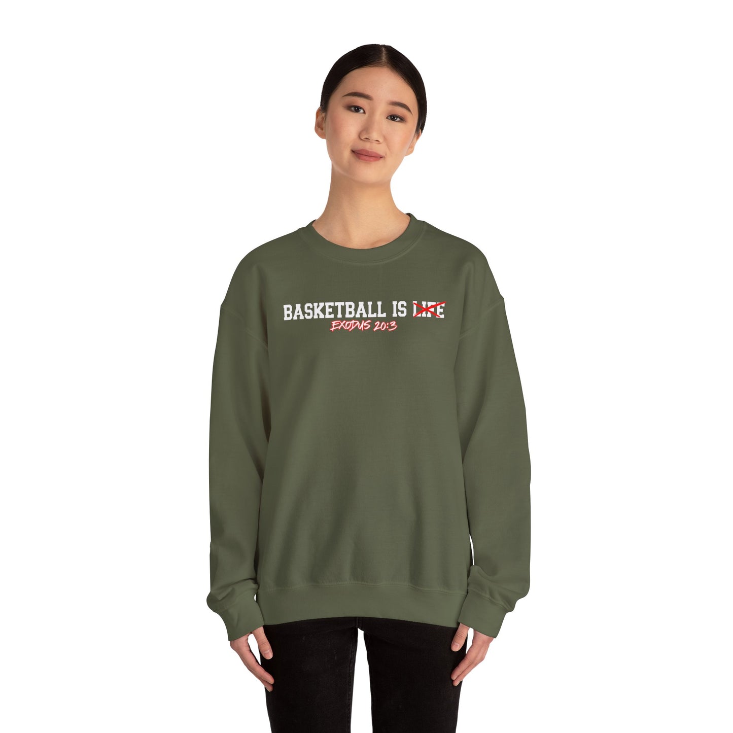 Basketball is Life...Exodus 20:3 sweatshirt