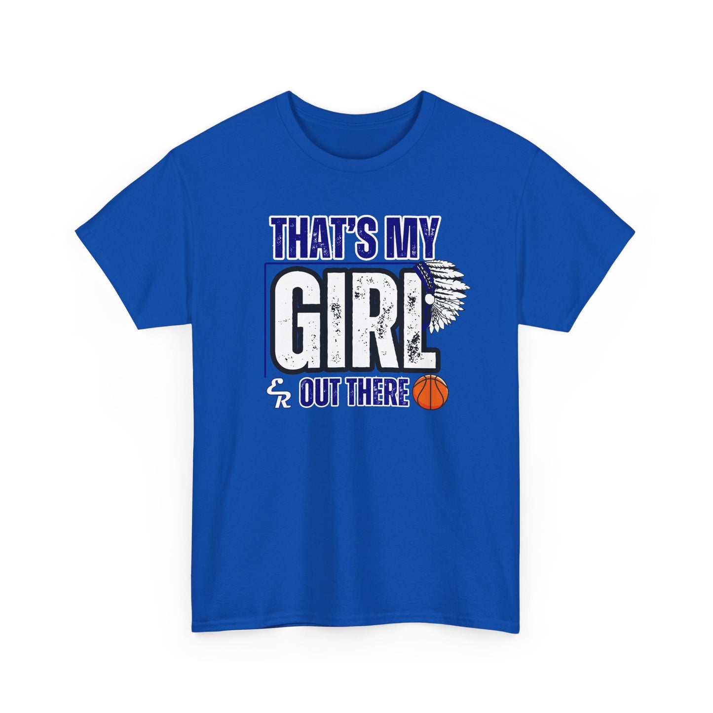 That's My Girl ER Unisex Heavy Cotton Tee