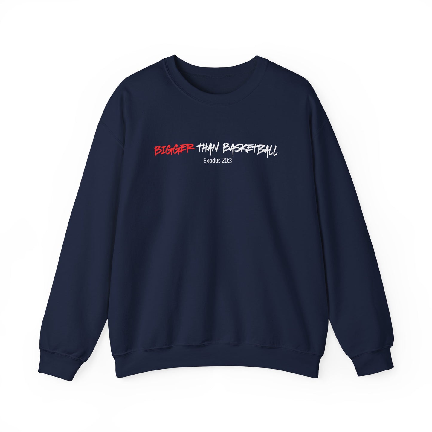Bigger Than Basketball Sweatshirt