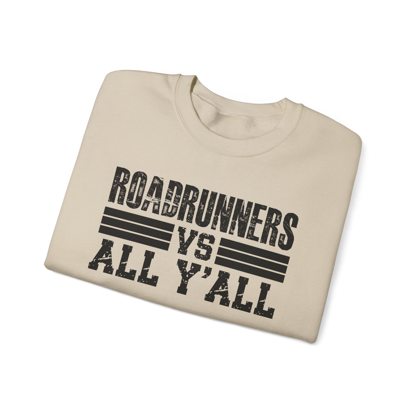 Roadrunners VS All Ya'll Crewneck Sweatshirt