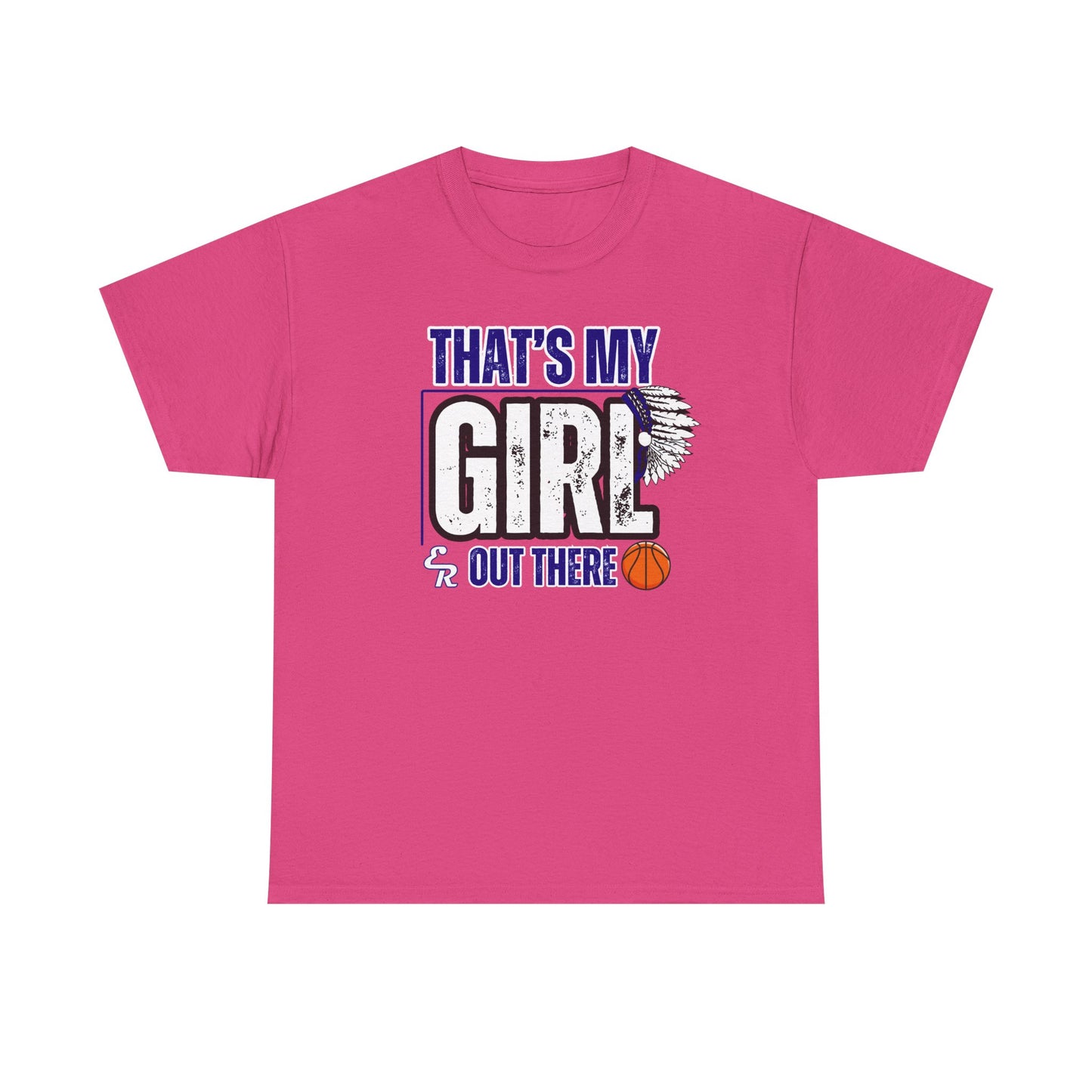 That's My Girl ER Unisex Heavy Cotton Tee