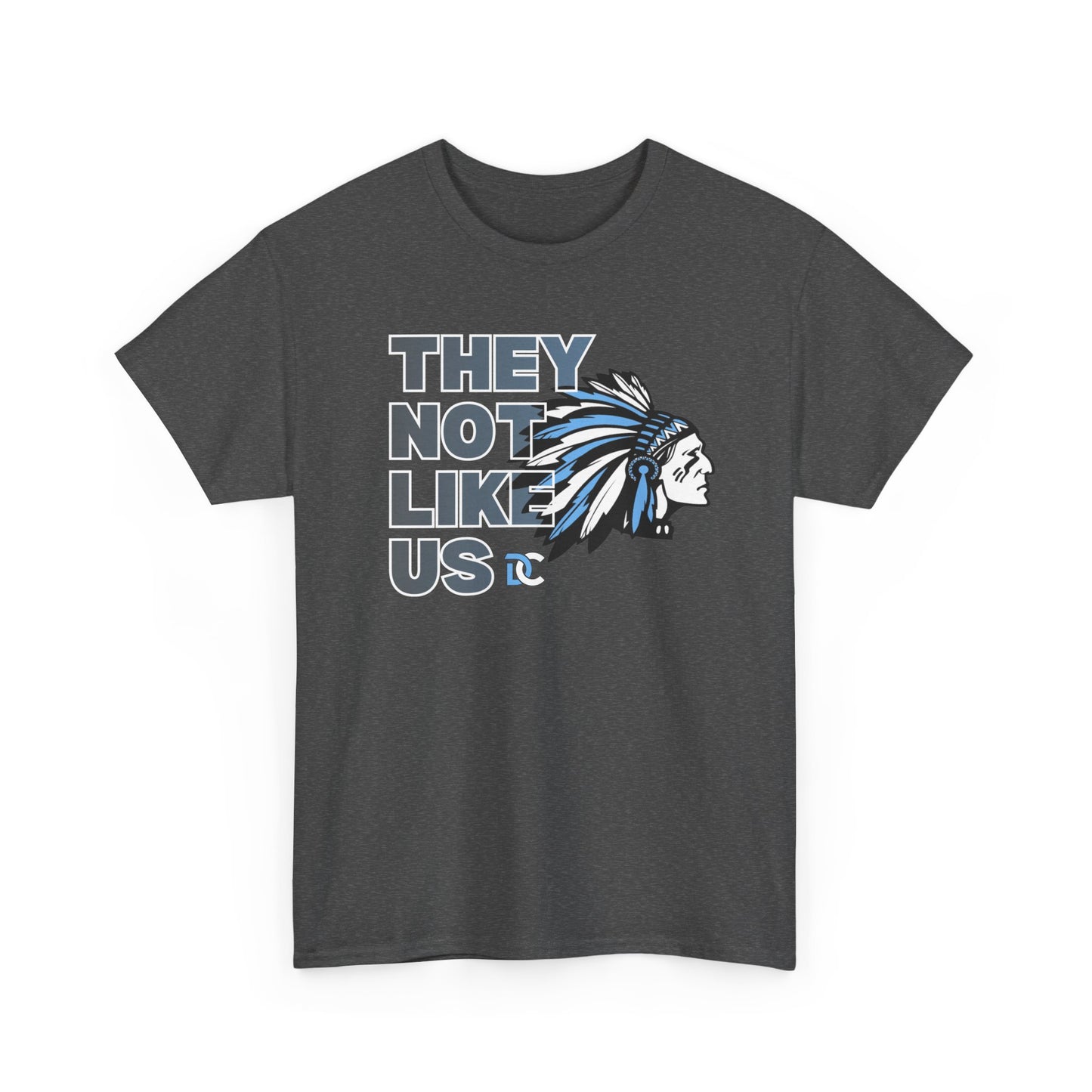 THEY NOT LIKE US DCUnisex Heavy Cotton Tee