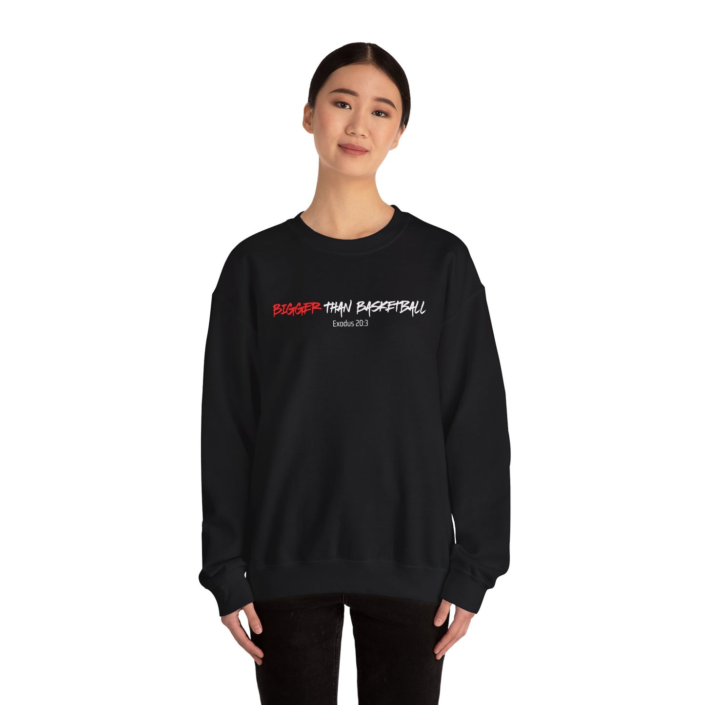 Bigger Than Basketball Sweatshirt