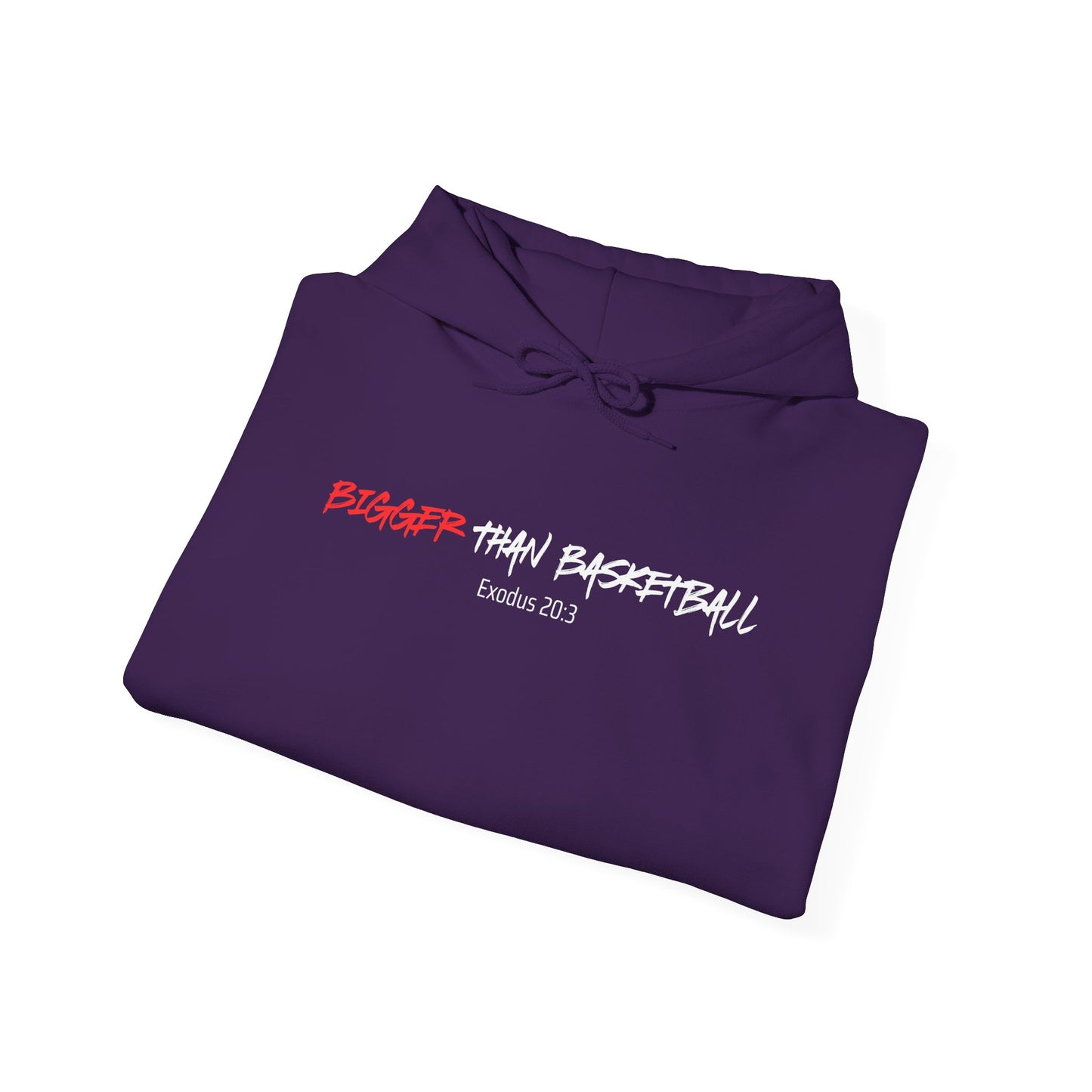 Bigger than Basketball Hoodie