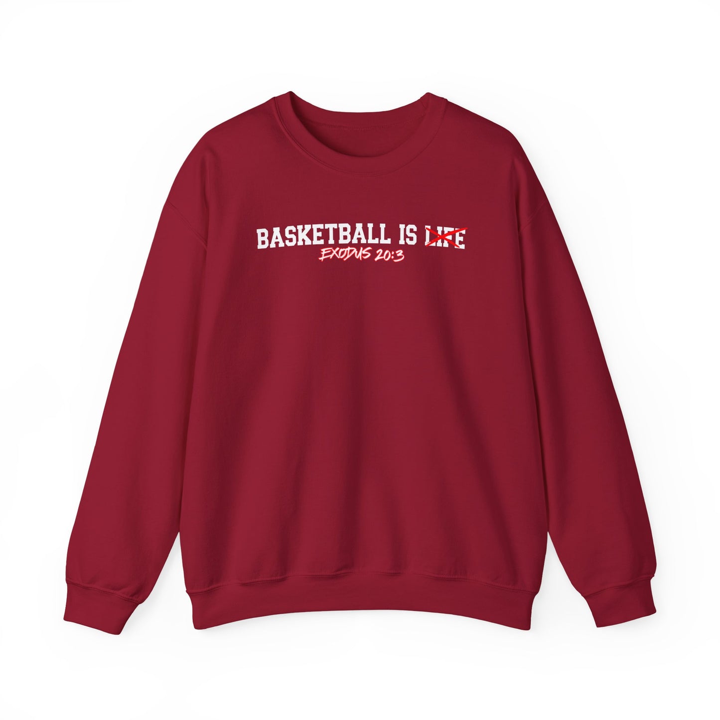 Basketball is Life...Exodus 20:3 sweatshirt