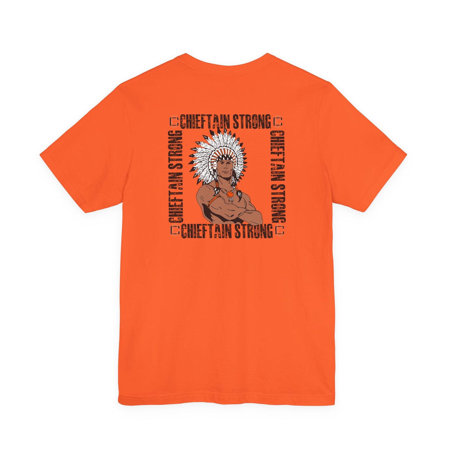 Chieftain Strong Unisex Jersey Short Sleeve Tee