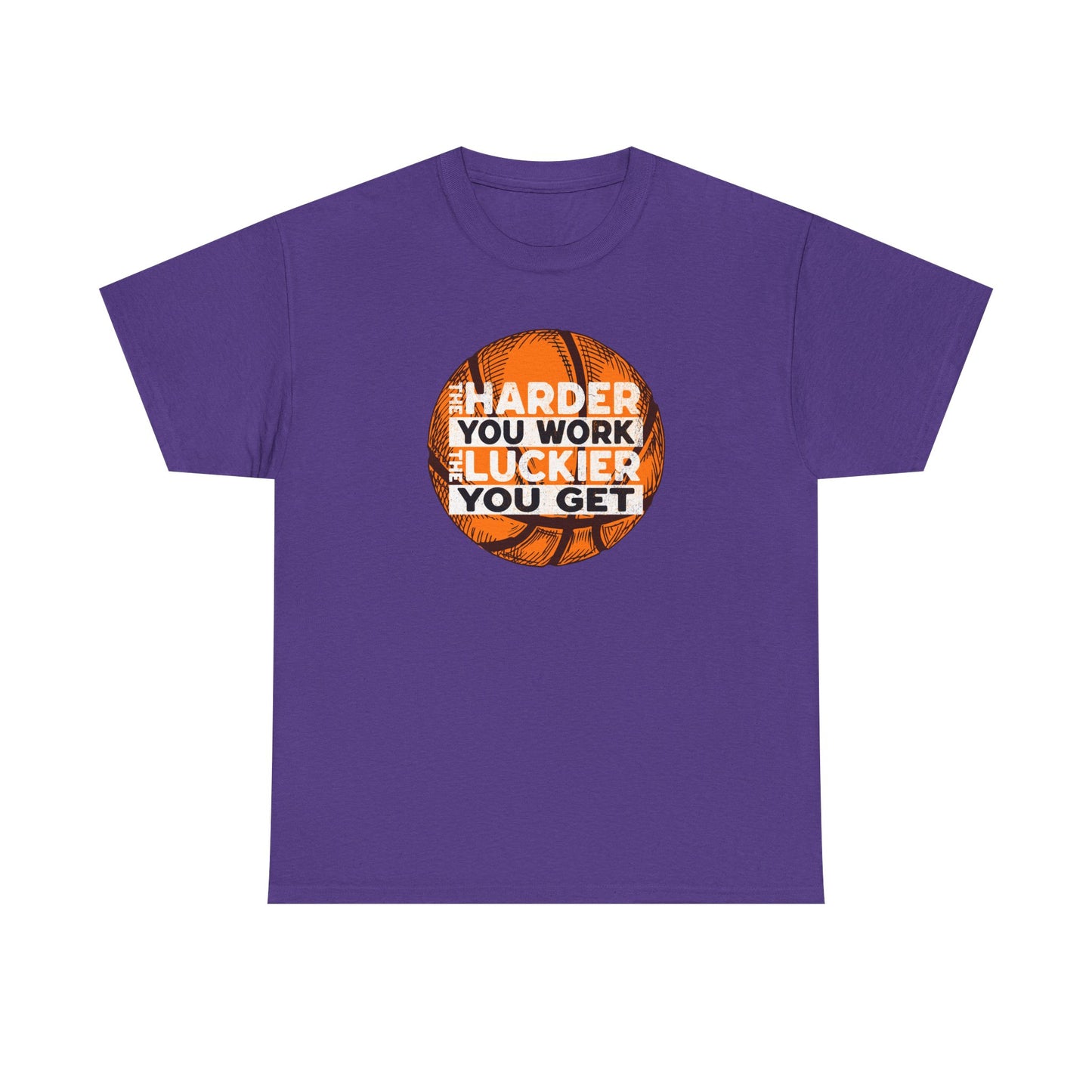Harder You Work, Luckier You Get Basketball Tee | Unisex Heavy Cotton T-Shirt