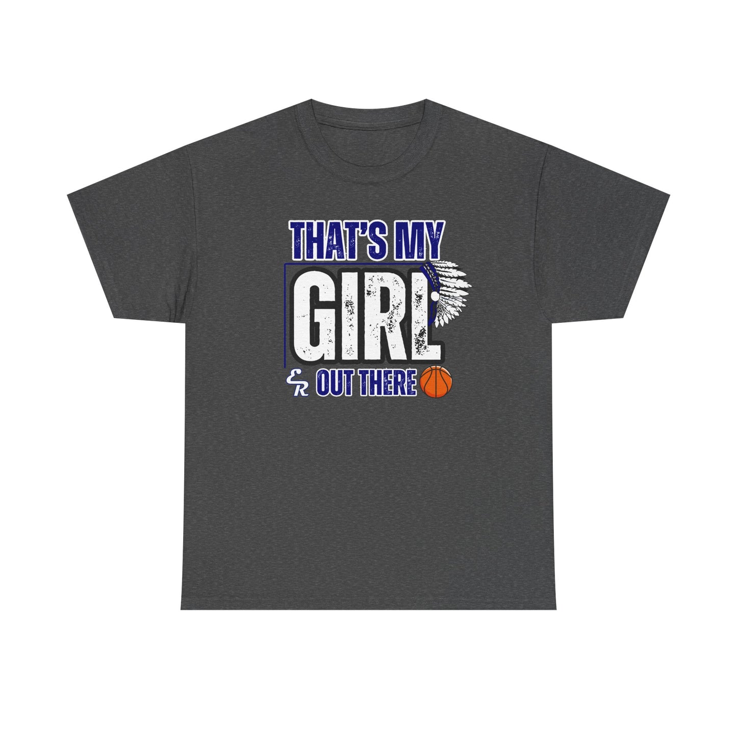 That's My Girl ER Unisex Heavy Cotton Tee