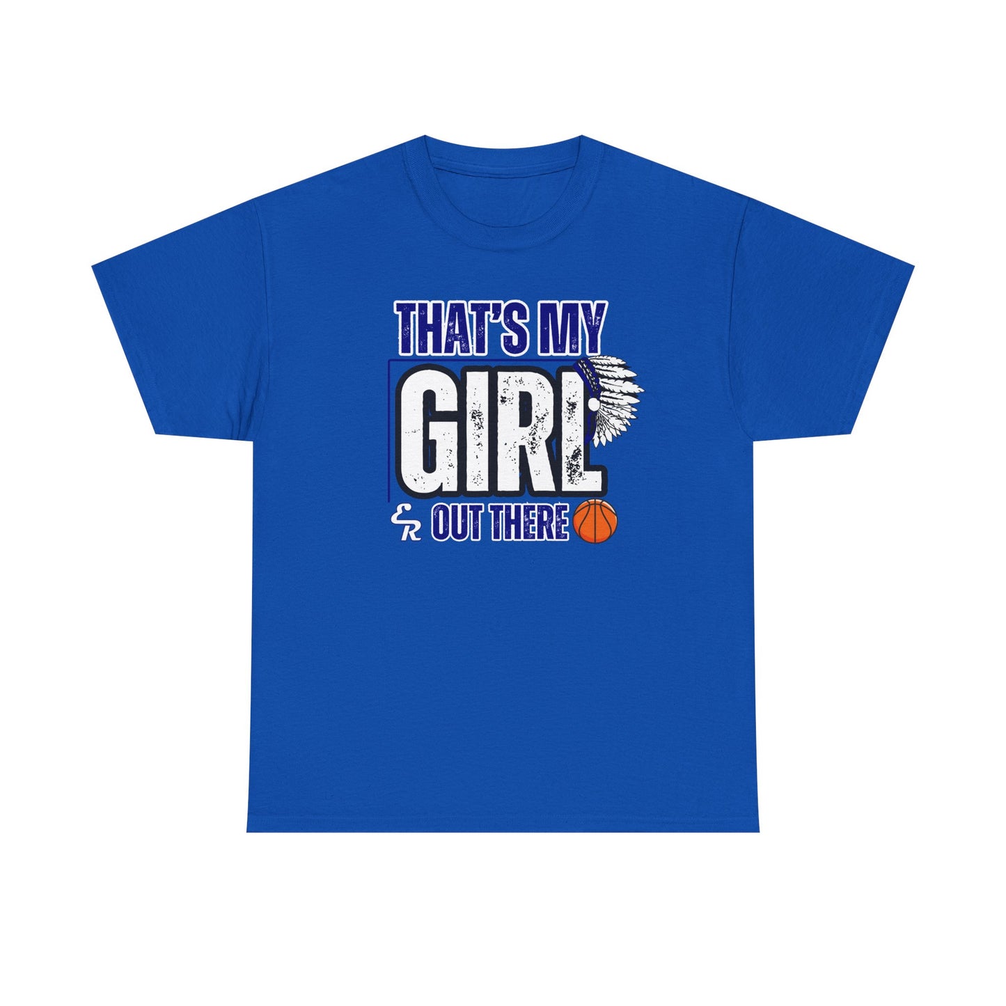That's My Girl ER Unisex Heavy Cotton Tee