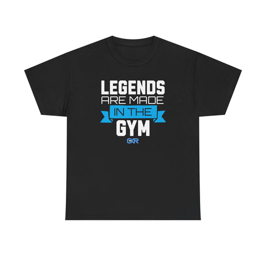 Unisex Heavy Cotton Tee - Legends Are Made in the Gym