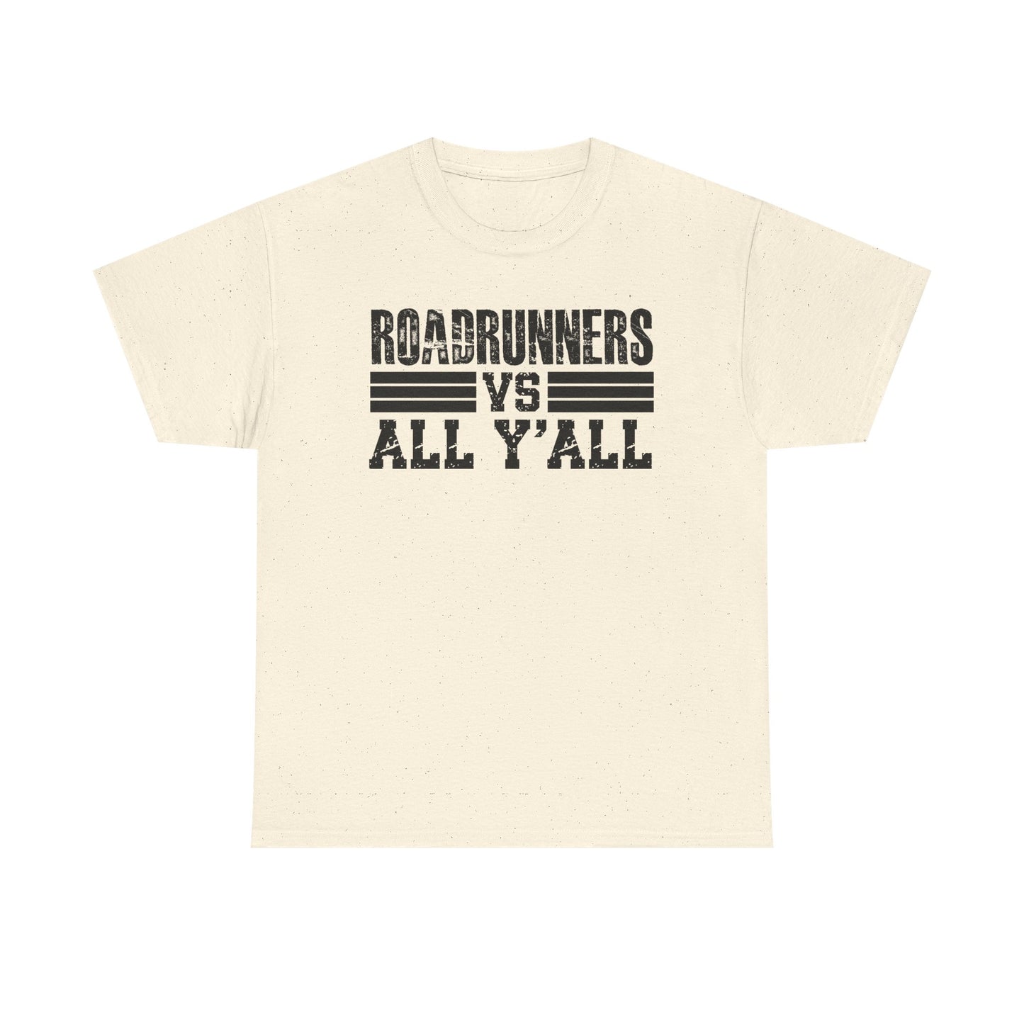 Roadrunner VS All Ya'll Cotton Tee