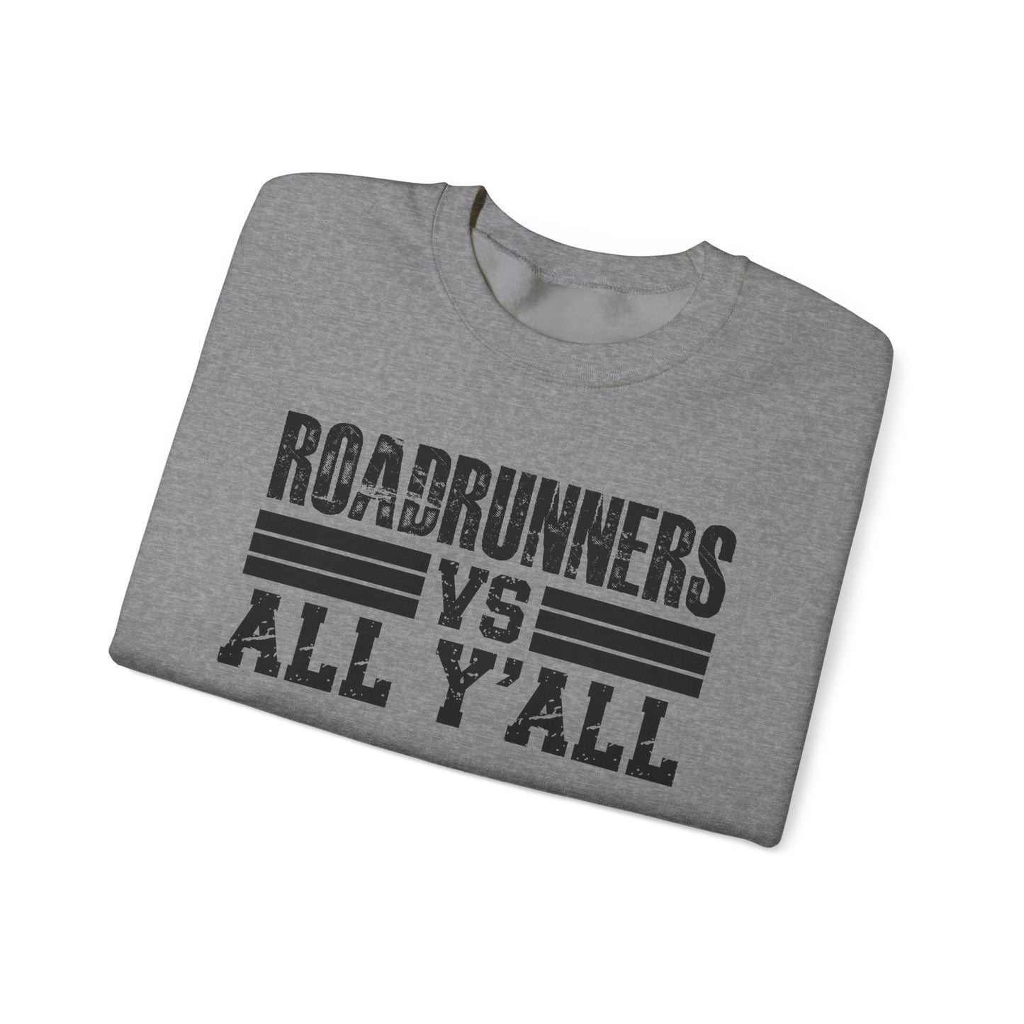 Roadrunners VS All Ya'll Crewneck Sweatshirt
