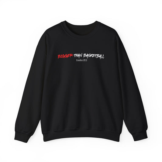 Bigger Than Basketball Sweatshirt