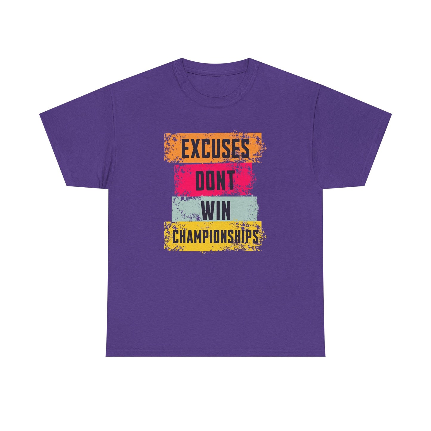 'Excuses Don't Win Championships'