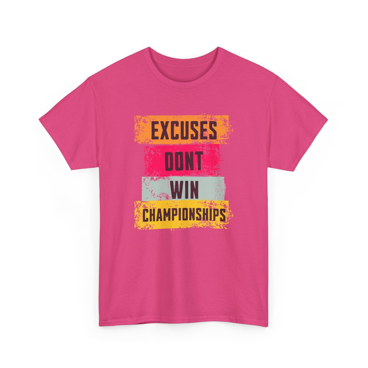'Excuses Don't Win Championships'