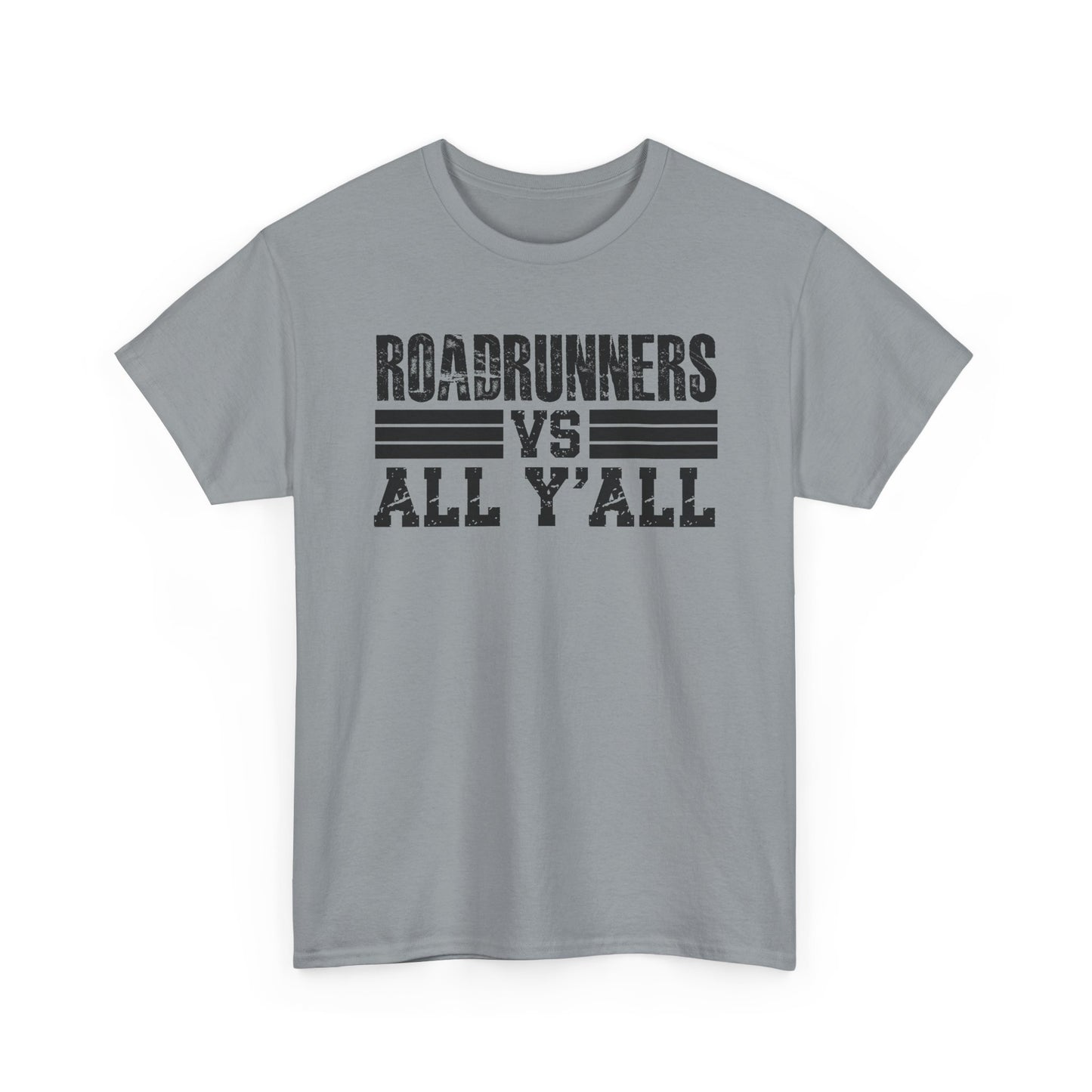 Roadrunner VS All Ya'll Cotton Tee