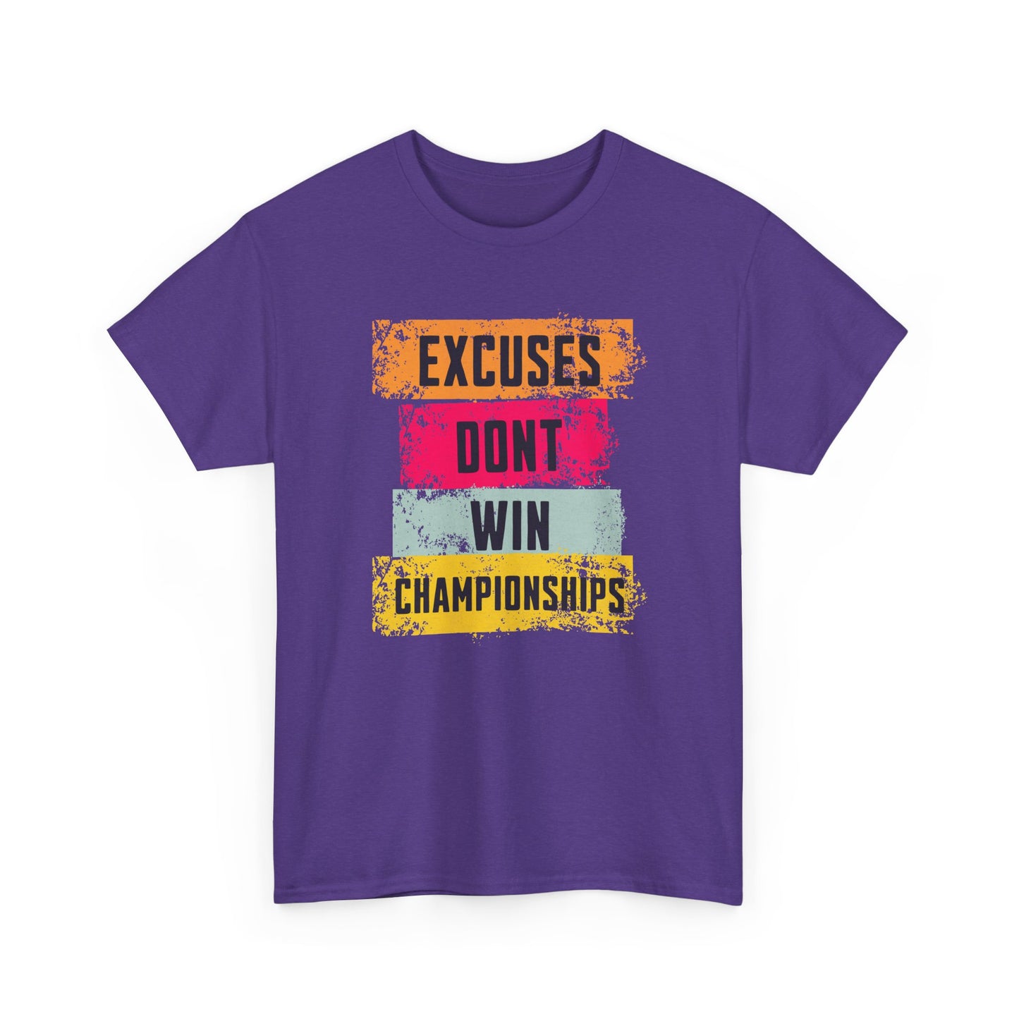 'Excuses Don't Win Championships'