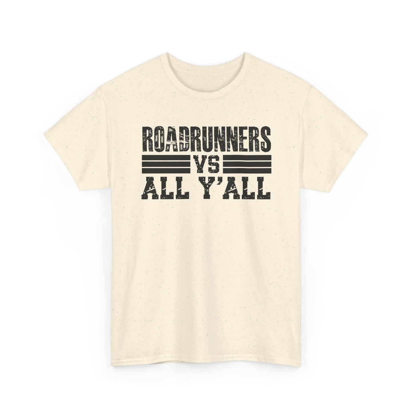 Roadrunner VS All Ya'll Cotton Tee