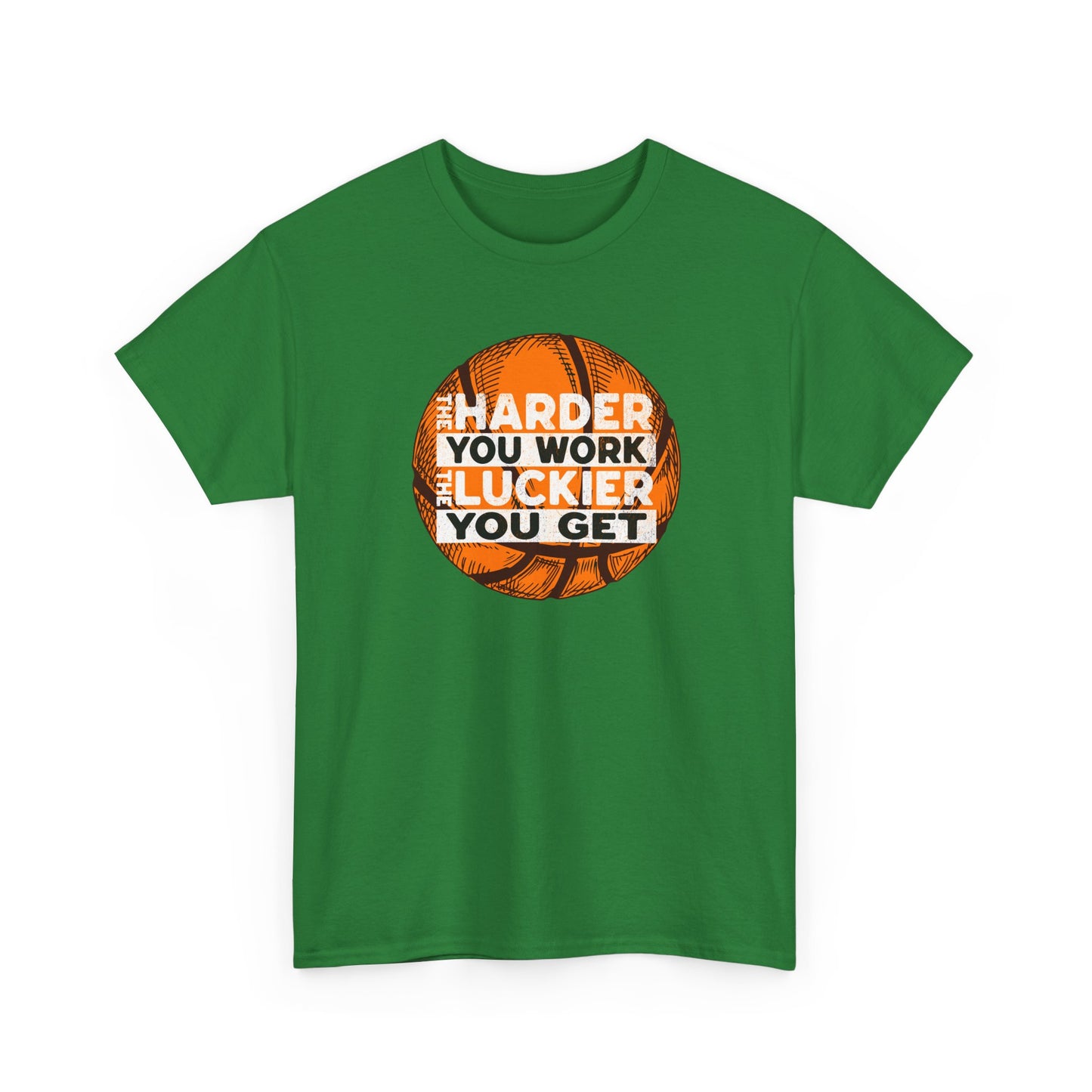 Harder You Work, Luckier You Get Basketball Tee | Unisex Heavy Cotton T-Shirt