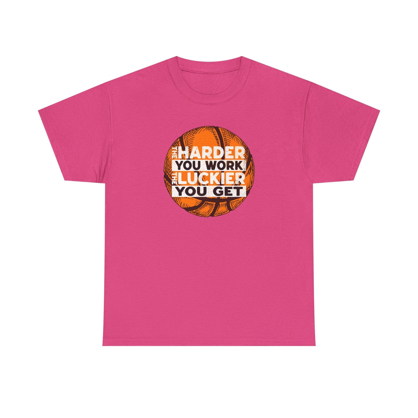 Harder You Work, Luckier You Get Basketball Tee | Unisex Heavy Cotton T-Shirt