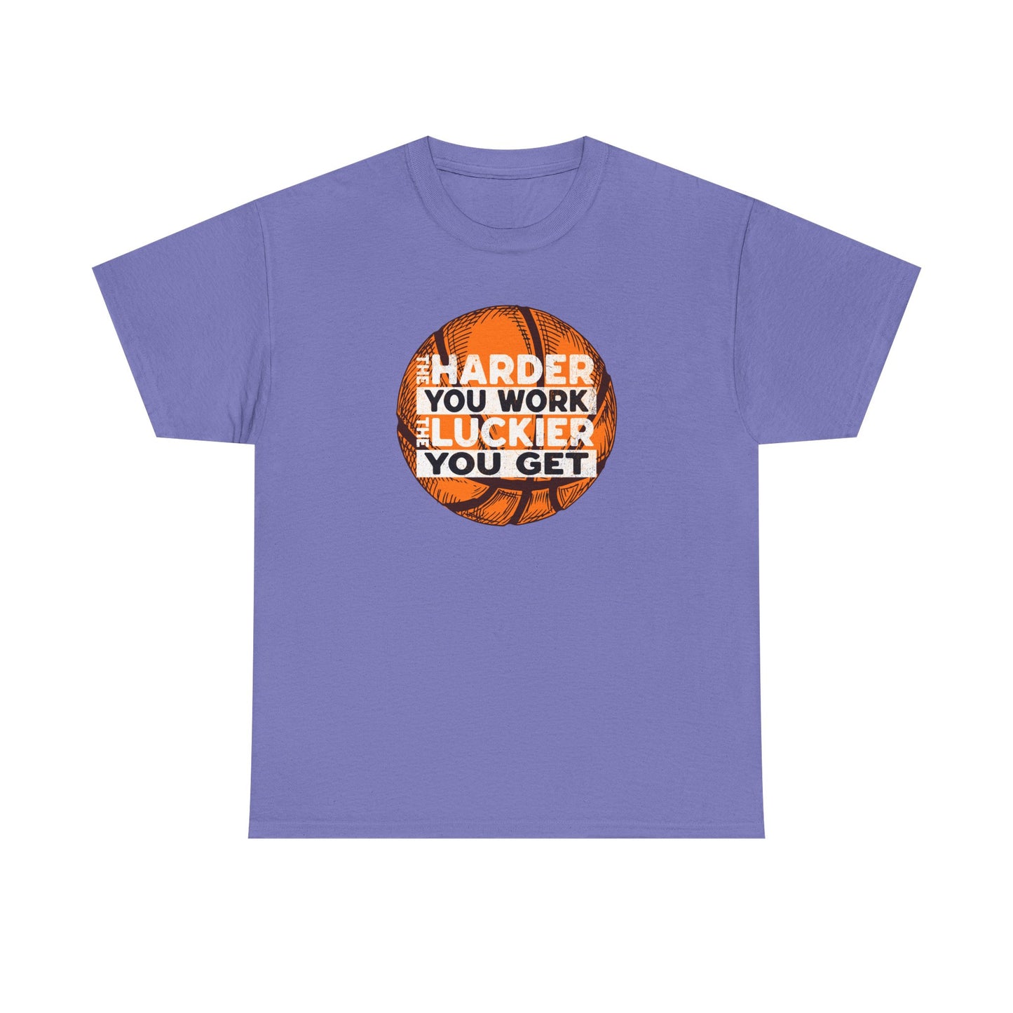 Harder You Work, Luckier You Get Basketball Tee | Unisex Heavy Cotton T-Shirt
