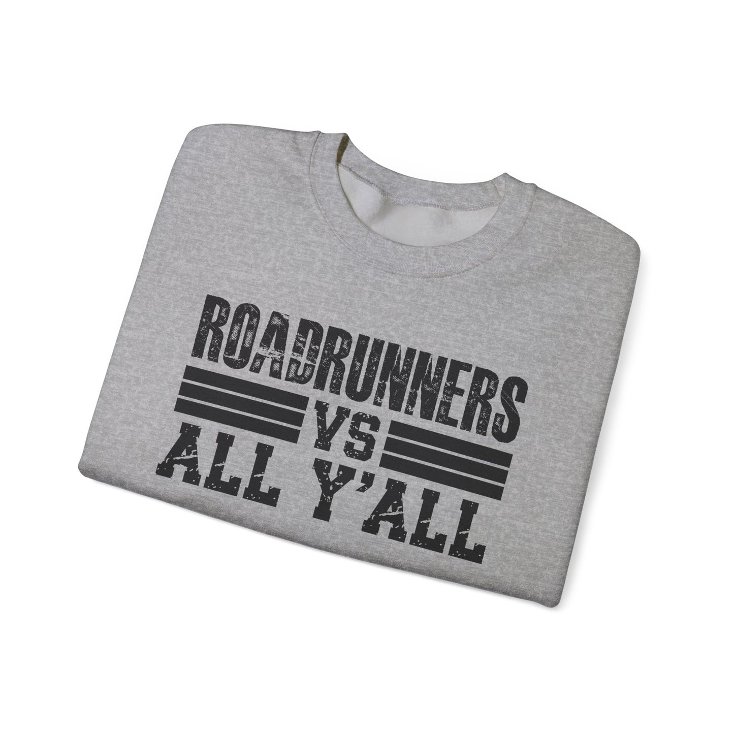 Roadrunners VS All Ya'll Crewneck Sweatshirt
