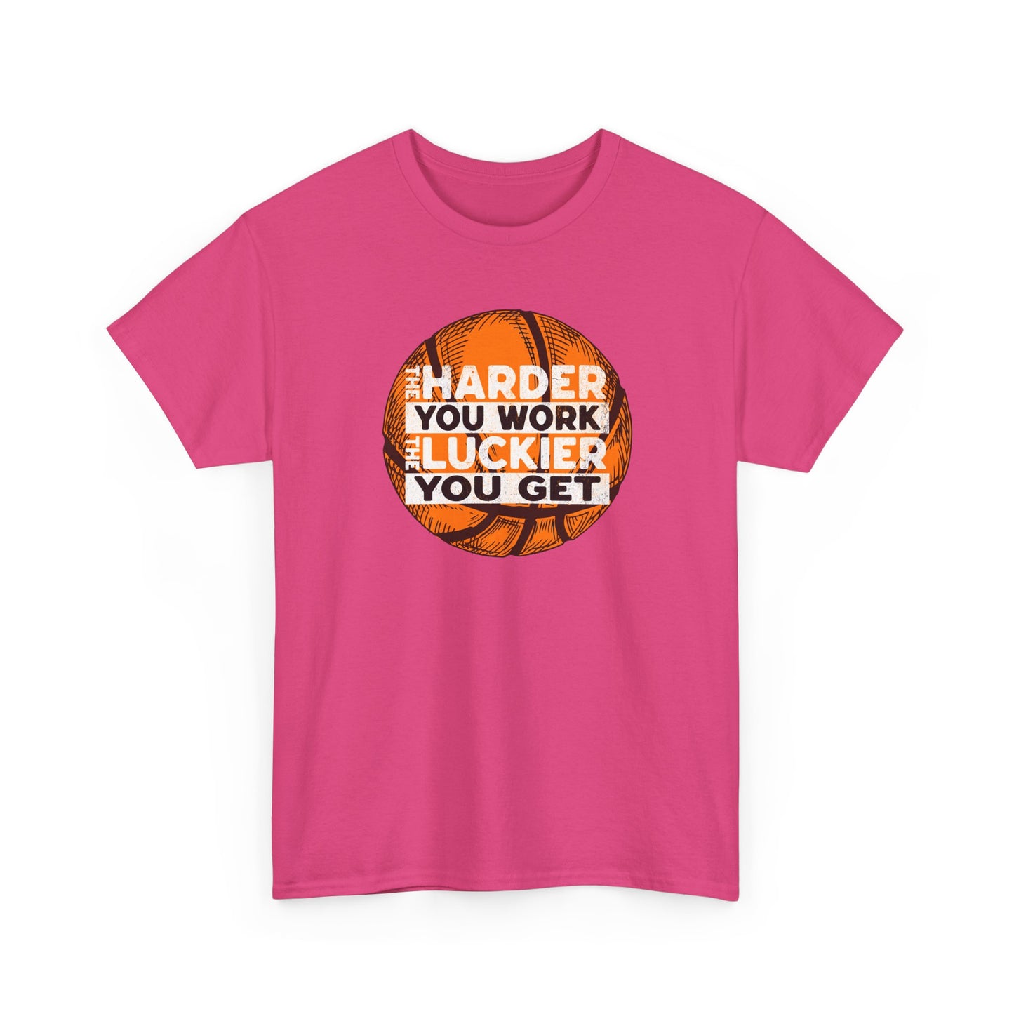Harder You Work, Luckier You Get Basketball Tee | Unisex Heavy Cotton T-Shirt