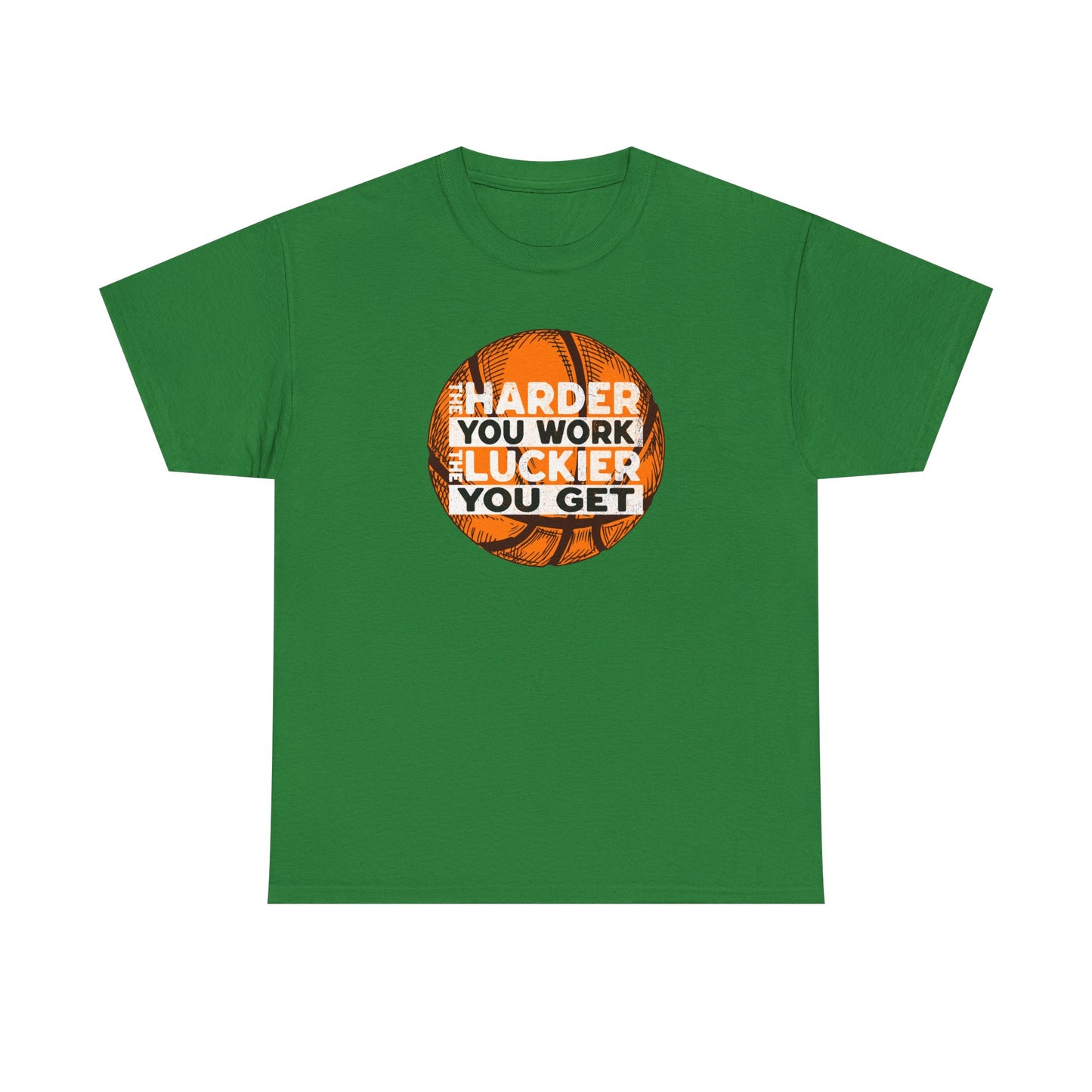 Harder You Work, Luckier You Get Basketball Tee | Unisex Heavy Cotton T-Shirt